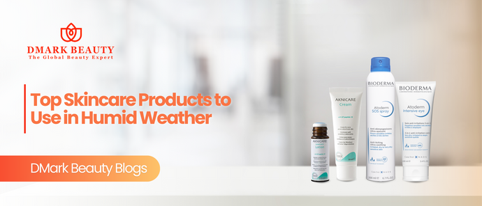 Top Skincare Products to Use in Humid Weather